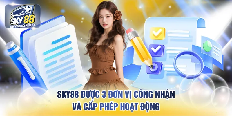 SKY88 được 3 đơn vị công nhận và cấp phép hoạt động